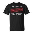 My Job Is Topecret-面白いtシャツ素晴らしいギフト Tシャツ