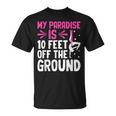 My Paradise Is 10 Feet Off The Ground 空中シルクエアリアリスト Tシャツ