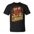 Qui Neaute Pas Lensois T-Shirt