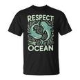 Respect The Ocean Marine Biology Shark Whale Conservation T-Shirt Respect The Ocean Marine Biology Shark Whale Conservation T-Shirt