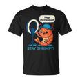 Stayhrimpy Prawn Forhrimpquadhrimp Lover Tシャツ