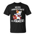 猫に言わせると、Don't Underestimate My Pawer Pun Cat（私の肉球を甘く見ないで）。 Tシャツ