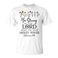 Betrong In The Lord Christian Ephesians 6 Tシャツ