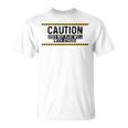 Caution Does Not Play Well With Others Tシャツ