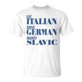 Eat Italian Drive German Marrylavic Quote Car ユーモア Tシャツ