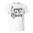 Equipo De La Novia Team Bride Espagne Bachelorette Party T-Shirt