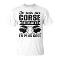 Jeuis Un Corse Retraité Humour Retraite Corse Cadeau T-Shirt