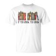 If You Know You Know 6 7 Reading Books Christmas T-Shirt If You Know You Know 6 7 Reading Books Christmas T-Shirt