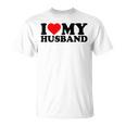 I Love My Husband I Heart My Husbandalentines Day Tシャツ