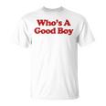 Who's A Good Boy Y2k Aesthetic Trendy Tシャツ