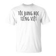 私はベトナム語を学んでいます – 言語 面白いユーモア Tシャツ