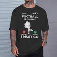 American Football Calling I Must Go ファニーコーチ メンズ レディース Tシャツ 彼への贈り物