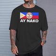 Ay Nako Pinoy Pride Filipino Philippines シャツ Tシャツ 彼への贈り物
