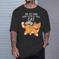 The Cat Game Don't Look At This Cat You Lost Kitten Tシャツ 彼への贈り物