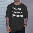Eat Italian Drive German Marrywedish ユーモラスな言葉 Tシャツ 彼への贈り物