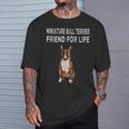 Friend For Life Of Bull Terrier ミニチュアドッグ Tシャツ 彼への贈り物