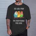 Cute Lovebirds Will Poop On All You Love Tシャツ 彼への贈り物