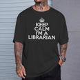 Librarian Keep Calm I'm A Librarian Tシャツ 彼への贈り物