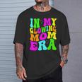 In My Glowing Mom Era Groovy Colorful Bright T-Shirt Gifts for Him