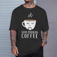 Good Morning Coffee-疲れた人のためのカフェイン Tシャツ 彼への贈り物
