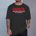 Humor De Ingeniería Porque Elolucionador De Problemas Rudo No Es Un Trabajo Camiseta unisex Regalos para él