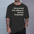 Introverted But Willing To Discuss Languages Introverts Tシャツ 彼への贈り物