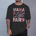 Mama Of The Little Fairy Birthday Girl Family Matching Mom T-Shirt Gifts for Him