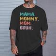 Mama Mommy Mom Bruh Retro Quote T-Shirt Gifts for Him