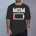 Mom Battery Low Mother Family Mama Mommy Mom Tシャツ 彼への贈り物