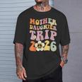 Mother Daughter Trip 2026 Matching Mom Daughter Weekend T-Shirt Gifts for Him