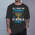 Todo Lo Que Quiero Para Hanukkah Es La Paz Mundial Judía Janucá Adulto Camiseta unisex Regalos para él