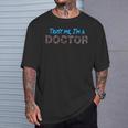 Trust Me I'm A Doctor 私を信じて、私は医者だ医師 卒業 博士号 Tシャツ 彼への贈り物
