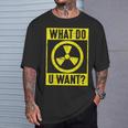 What Do U Want 原子力エンジニア Tシャツ 彼への贈り物