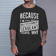 なぜなら私はマスター・ガナリー・サージェント・マジスグだからだ Nco 長袖tシャツ Tシャツ 彼への贈り物