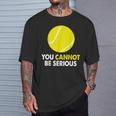 テニス ユーモア You Cannot Beerious ラケット スポーツ Tシャツ 彼への贈り物