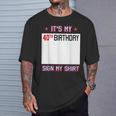 面白い40歳の誕生日のアイデア It's My 40Th Birthdayign My Tシャツ 彼への贈り物