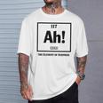 Ah The Element Ofurprise Periodic Table Tシャツ 彼への贈り物