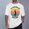 I'd Rather Be Golfing Golfer スポーツアパレル ゴルフ メンズ Tシャツ 彼への贈り物