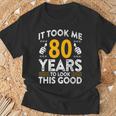 80Th Birthday It Took Me 80 Years Good 80歳 Tシャツ 高齢者への贈り物