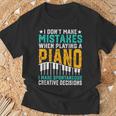 I Don't Make Mistakes When Playing A Piano Tシャツ 高齢者への贈り物