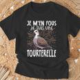 Je M'en Fous Jeuis Un Tourterelle Mignon Tourterelle T-Shirt Cadeaux pour les vieillards