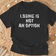 Losing Is Not An Option Tシャツ 高齢者への贈り物
