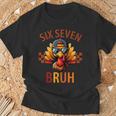Six Seven Bruh Turkey Thanksgiving 67 Meme Gen Alpha Slang T-Shirt Gifts for Old Men
