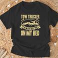 Tow Truck Driver Wrecker I Always Get You On My Bed Tシャツ 高齢者への贈り物