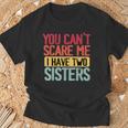 You Can'tcare Me I Have Twoisters Twoisters ジョーク Tシャツ 高齢者への贈り物