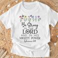 Betrong In The Lord Christian Ephesians 6 Tシャツ 高齢者への贈り物