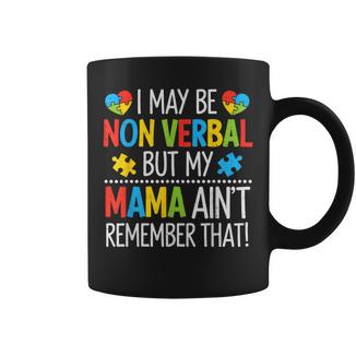 Non Verbal Autism Mama Awareness Autistic Mom Mother Womens Coffee Mug | Mazezy