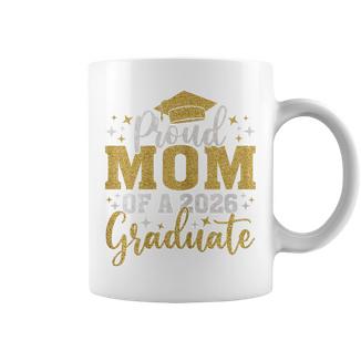 Mom Senior 2026 Proud Mom Of A 2026 Graduate Done 2026 Coffee Mug - Monsterry