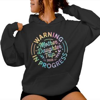 Mother Daughter Trip 2026 Family Mom Matching Vacation Women Women Hoodie | Mazezy