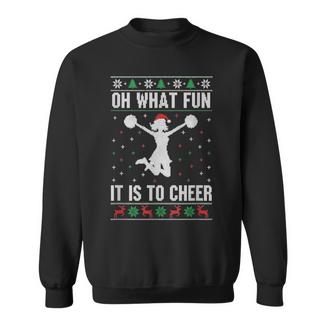 Christmas Oh What Fun It Is To Cheer Cheerleading Ugly Chr Sweatshirt Unisex | Mazezy